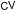 CV